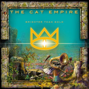 Listen to Brighter Than Gold song with lyrics from The Cat Empire
