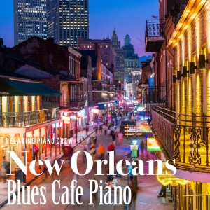 收听Relaxing Piano Crew的Blues Café Beats歌词歌曲