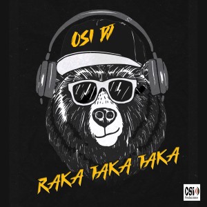 ดาวน์โหลดและฟังเพลง Raka Taka Taka / Sacude el Tuje (Explicit) พร้อมเนื้อเพลงจาก Osi DJ