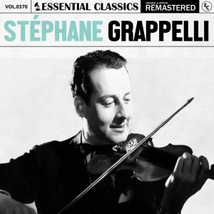 Stéphane Grappelli的專輯Essential Classics, Vol. 370: Stéphane Grappelli