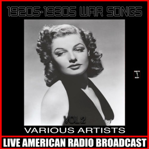 Album 1920s-1930s War Songs - Vol 2 oleh Various