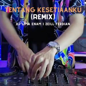 Ziell Ferdian的專輯Tentang KesetiaanKu (Remix)