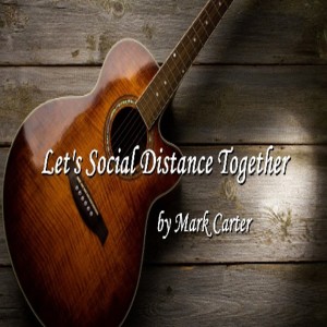 อัลบัม Let's Social Distance Together ศิลปิน Mark Carter