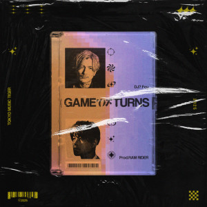 ดาวน์โหลดและฟังเพลง GAME OF TURNS พร้อมเนื้อเพลงจาก RAM RIDER