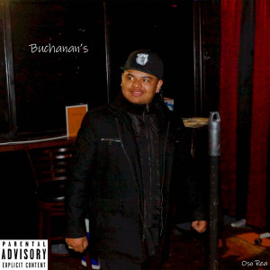 Album Buchanan's (Explicit) from Oso Rea