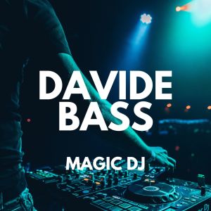 Album Magic Dj from Davide Bass