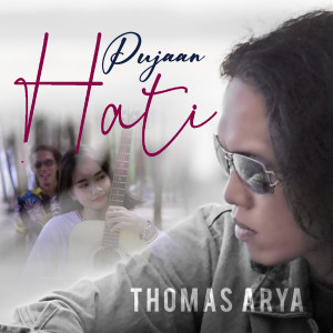 Dengarkan Pujaan Hati (Versi Akustik) lagu dari Thomas Arya dengan lirik