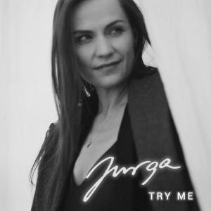 ดาวน์โหลดและฟังเพลง Try Me พร้อมเนื้อเพลงจาก Jurga