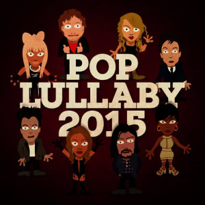 Album Pop Lullaby 2015 from Baby Wars