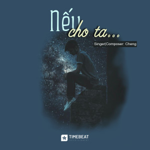 Album Nếu Cho Ta from Cheng