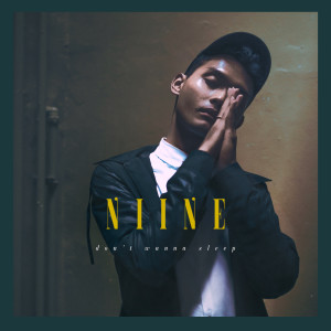 ดาวน์โหลดและฟังเพลง Don't Wanna Sleep พร้อมเนื้อเพลงจาก Niine