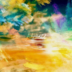ดาวน์โหลดและฟังเพลง Advance พร้อมเนื้อเพลงจาก Kait