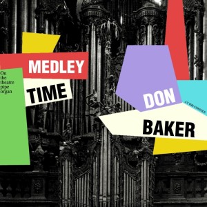 Listen to Goin' Places Medley: Chattanooga Choo Choo / Ferry-Boat Serenade / On The Atchison, Topeka And The Santa Fe / The Trolley Song song with lyrics from Don Baker