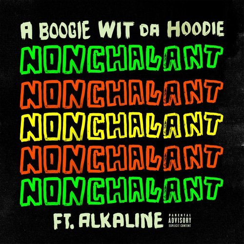 Nonchalant (feat. Alkaline) (Explicit)