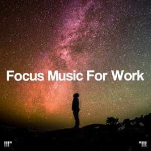 Album !!!" Focus Music For Work "!!! from Binaural Beats Sleep