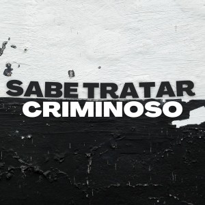 Album Sabe Tratar Criminoso (Explicit) from 