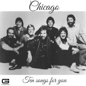 Chicago的专辑Ten Songs for you