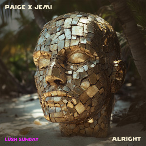 Listen to Alright song with lyrics from Paige