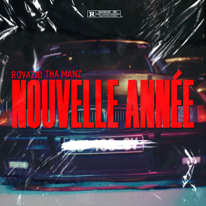 Dengarkan Nouvelle Année (Explicit) lagu dari Tha Manz dengan lirik
