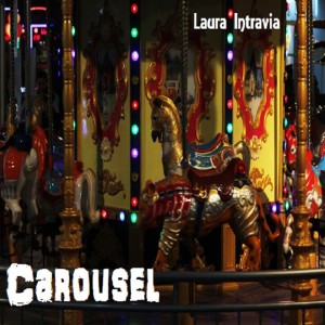 อัลบัม Laura Intravia - Carousel (Melanie Martinez) ศิลปิน Laura Intravia