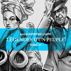 Album Légendes d'un peuple Tome 6 from Alexandre Belliard
