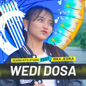 Listen to WEDI DOSA song with lyrics from SUARA KITA STUDIO