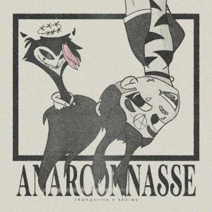 ดาวน์โหลดและฟังเพลง ANARCONNASSE (Explicit) พร้อมเนื้อเพลงจาก Changeline