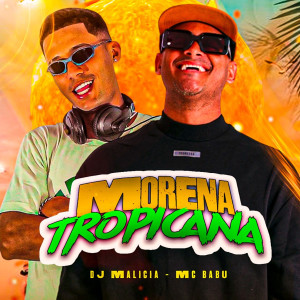 Mc Babu的專輯Morena Tropicana (Explicit)
