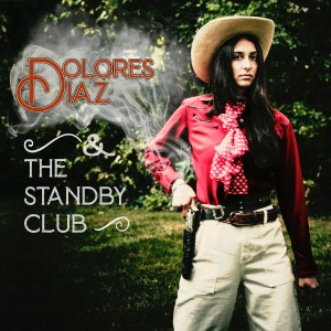 อัลบัม Live at O'Leaver's ศิลปิน Dolores Diaz & the Standby Club