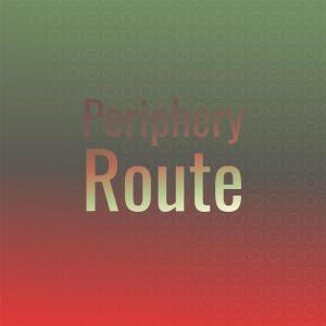 Various的专辑Periphery Route