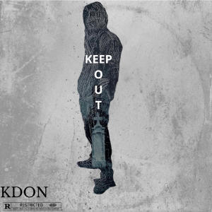Kdon的专辑Keep Out (Explicit)