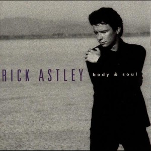 Rick Astley的專輯Body And Soul