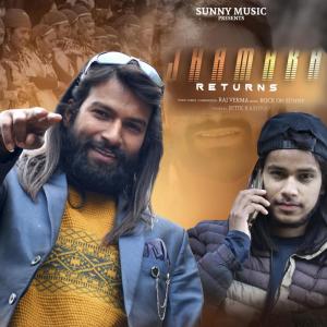 Album Jhamaka Returns from Raj Verma