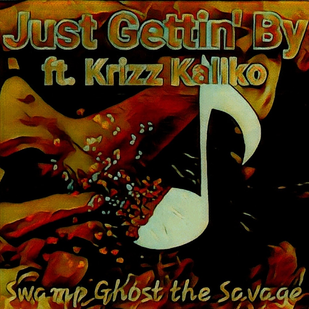 Just Gettin' By (feat. Krizz Kaliko) (Explicit)