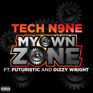 ดาวน์โหลดและฟังเพลง My Own Zone (Explicit) พร้อมเนื้อเพลงจาก Tech N9ne
