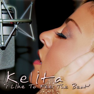 Kelita的專輯I Like to Feel the Beat (Remixes)