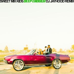 Dengarkan Deep Enough (DJ Jayhood Remix) lagu dari Sweet Mix Kids dengan lirik