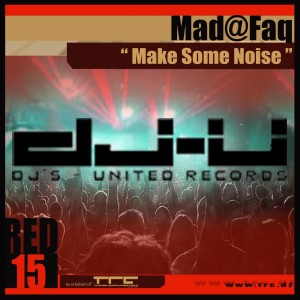 收聽Mad@Faq的Make Some Noise (T.A.T. Rmx)歌詞歌曲
