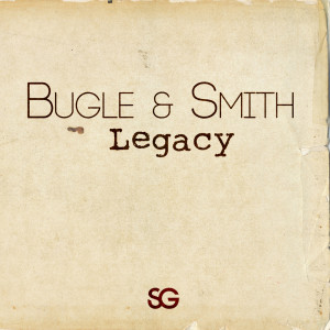 Dengarkan Legacy (Extended Mix) lagu dari Bugle & Smith dengan lirik