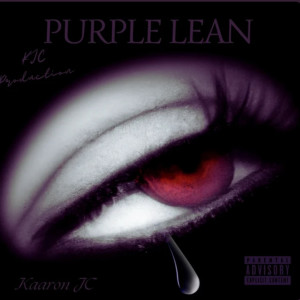 Listen to Purple Lean (Explicit) song with lyrics from Kaaron JC