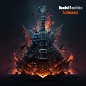 Daniel Bautista的專輯Antimusic