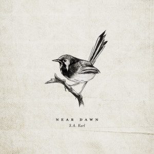 ดาวน์โหลดและฟังเพลง Near Dawn พร้อมเนื้อเพลงจาก S.A. Karl