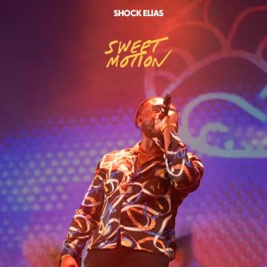 Album Sweet Motion (Explicit) from Shock Elias