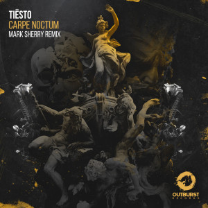 Album Carpe Noctum (Mark Sherry Remix) from Tiësto