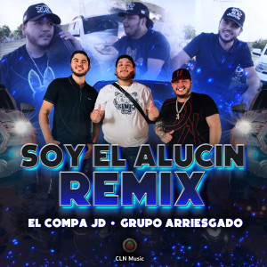 Album Soy El Alucin Remix from El Compa JD