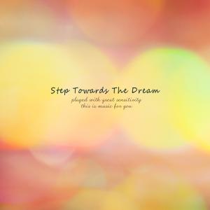 Album Step Towards The Dream from 송윤지
