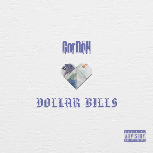 国蛋 GorDoN的专辑Dollar Bills