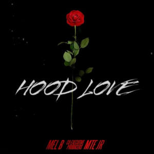 Mel B的專輯Hood Love (feat. MTE JR) (Explicit)