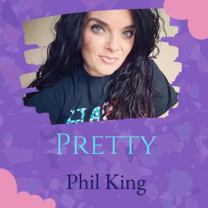 Phil King的專輯Pretty