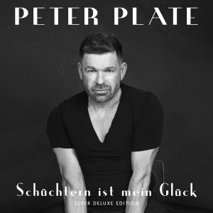 Schüchtern ist mein Glück (SuperDeluxeEdition) dari Peter Plate